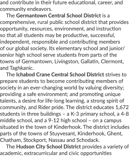 and contribute in their future educational, career, and community endeavors. The Germantown Central School District i...