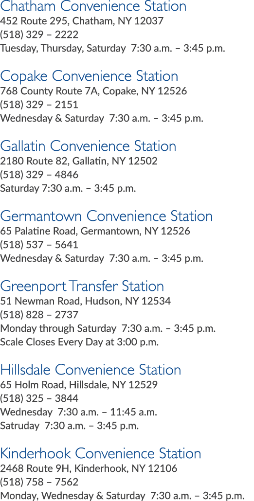 Chatham Convenience Station 452 Route 295, Chatham, NY 12037 (518) 329 – 2222 Tuesday, Thursday, Saturday 7:30 a.m. –...