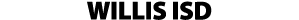 WILLIS ISD