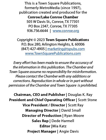 This is a Town Square Publications, formerly MetroMedia (since 1997), publication created and produced for the Conroe...
