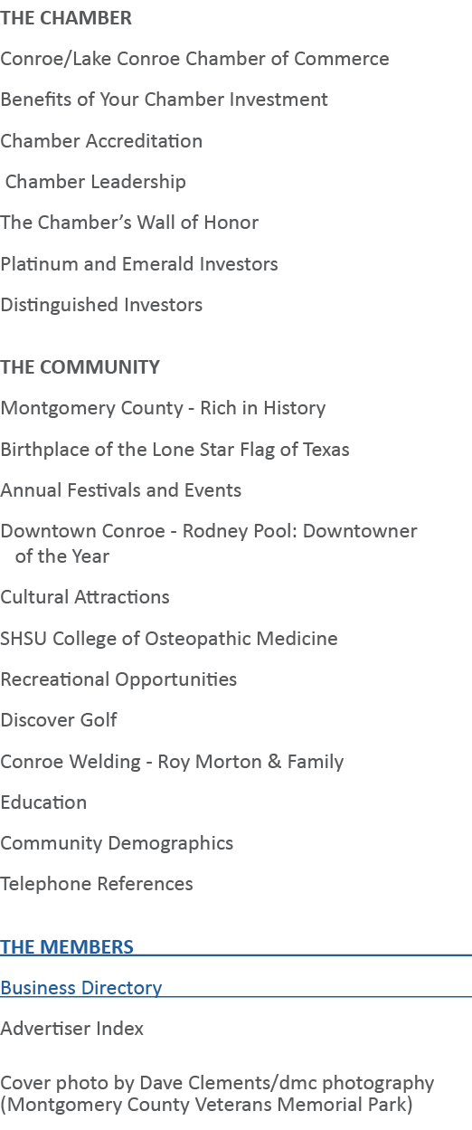 THE CHAMBER Conroe/Lake Conroe Chamber of Commerce Benefits of Your Chamber Investment Chamber Accreditation Chamber ...