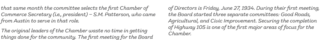 that same month the committee selects the first Chamber of Commerce Secretary (i.e., president) – S.M. Patterson, who...