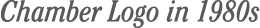 Chamber Logo in 1980s