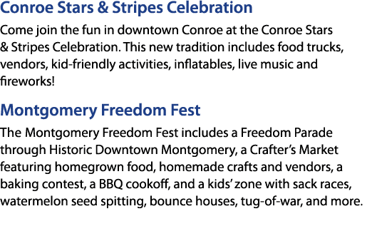 Conroe Stars & Stripes Celebration Come join the fun in downtown Conroe at the Conroe Stars & Stripes Celebration. Th...