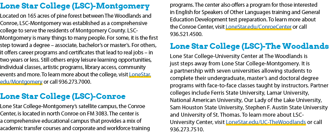 Lone Star College (LSC) Montgomery Located on 165 acres of pine forest between The Woodlands and Conroe, LSC Montgome...