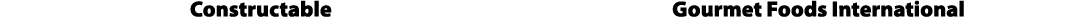 Constructable Gourmet Foods International 