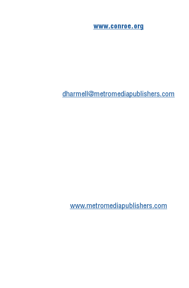 Vol  1   Issue 1   Spring 2021 505 W  Davis St , Conroe, TX 77301 936-756-6644   www conroe org Editor   Laura Rose D   