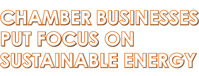 Chamber businesses put focus on sustainable energy