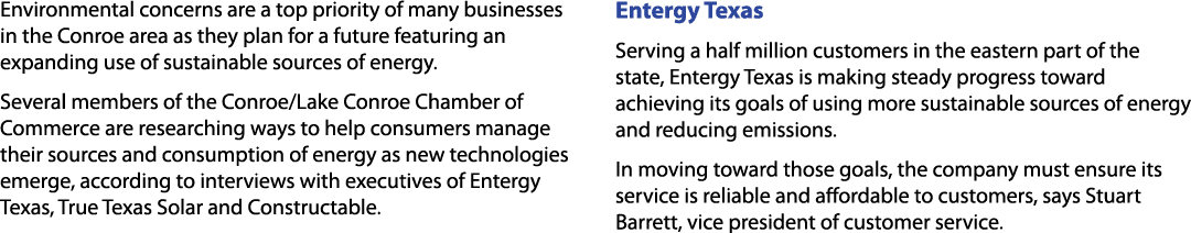 Environmental concerns are a top priority of many businesses in the Conroe area as they plan for a future featuring a...