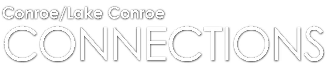 Conroe Lake Conroe Connections