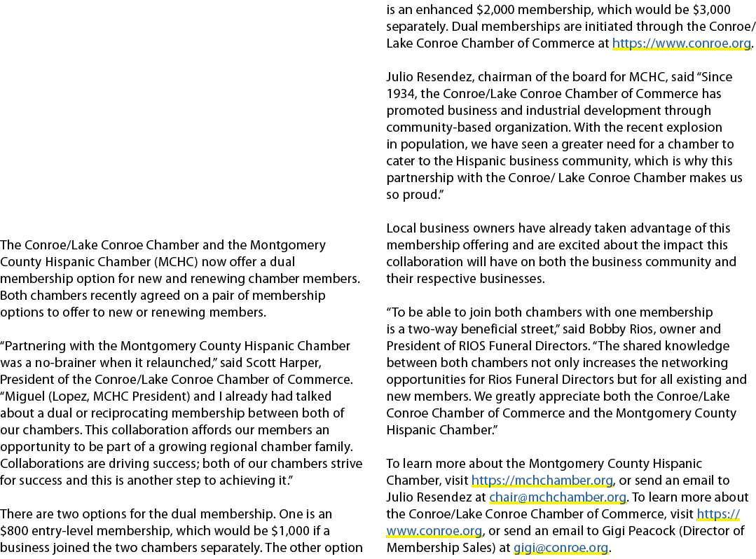 The Conroe/Lake Conroe Chamber and the Montgomery County Hispanic Chamber (MCHC) now offer a dual membership option f...