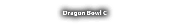 Dragon Bowl C