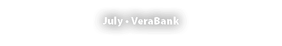 July • VeraBank