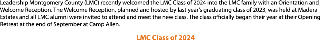 Leadership Montgomery County (LMC) recently welcomed the LMC Class of 2024 into the LMC family with an Orientation an...