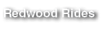 Redwood Rides