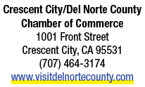 Crescent City/Del Norte County Chamber of Commerce 1001 Front Street Crescent City, CA 95531 (707) 464 3174 www.visit...