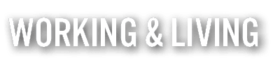 WORKING & LIVING 