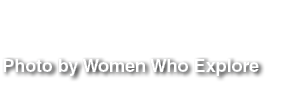 Photo by Women Who Explore