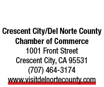 Crescent City/Del Norte County Chamber of Commerce 1001 Front Street Crescent City, CA 95531 (707) 464 3174 www.visit...
