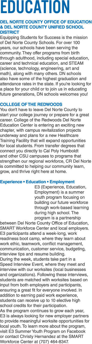 Education DEL NORTE COUNTY OFFICE OF EDUCATION & DEL NORTE COUNTY UNIFIED SCHOOL DISTRICT Equipping Students for Succ...