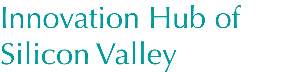 Innovation Hub of Silicon Valley