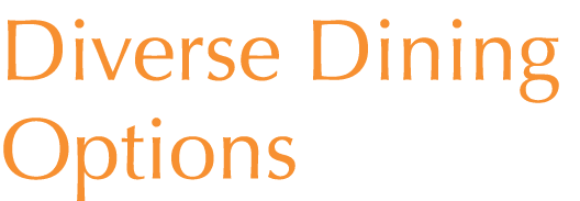 Diverse Dining Options