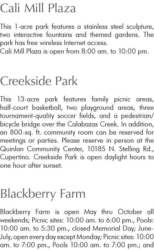 Cali Mill Plaza This 1 acre park features a stainless steel sculpture, two interactive fountains and themed gardens. ...