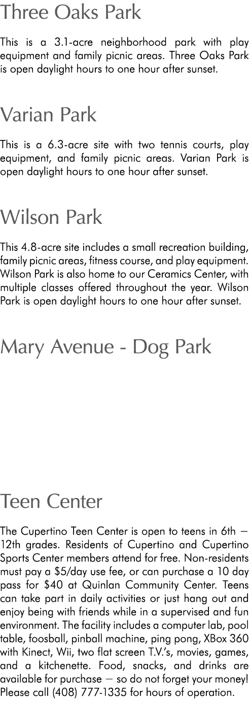 Three Oaks Park This is a 3.1 acre neighborhood park with play equipment and family picnic areas. Three Oaks Park is ...