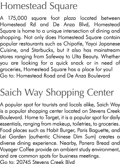 Homestead Square A 175,000 square foot plaza located between Homestead Rd and De Anza Blvd, Homestead Square is home ...
