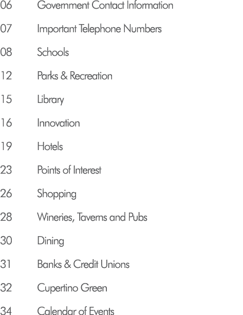06 Government Contact Information 07 Important Telephone Numbers 08 Schools 12 Parks & Recreation 15 Library 16 Innov...