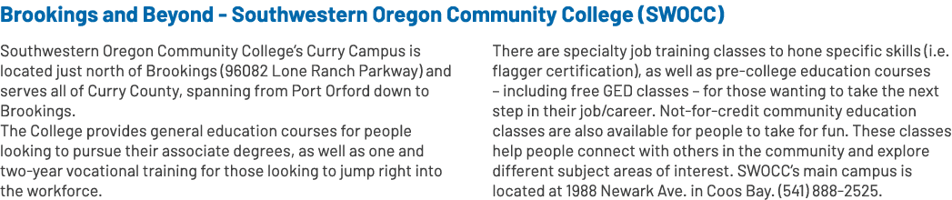 Brookings and Beyond Southwestern Oregon Community College (SWOCC) Southwestern Oregon Community College’s Curry Camp...
