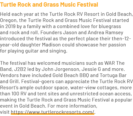 Turtle Rock and Grass Music Festival Held each year at the Turtle Rock RV Resort in Gold Beach, Oregon, the Turtle Ro...