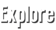 Explore