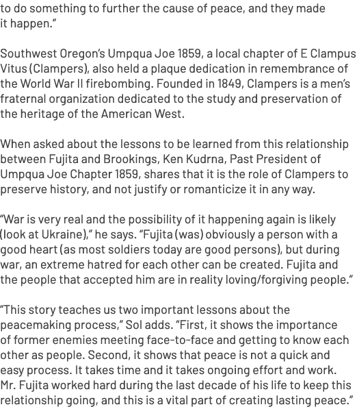 to do something to further the cause of peace, and they made it happen.” Southwest Oregon’s Umpqua Joe 1859, a local ...