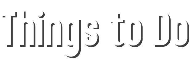 Things to Do