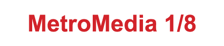 MetroMedia 1/8