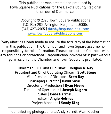This publication was created and produced by Town Square Publications for the Dakota County Regional Chamber of Comme...