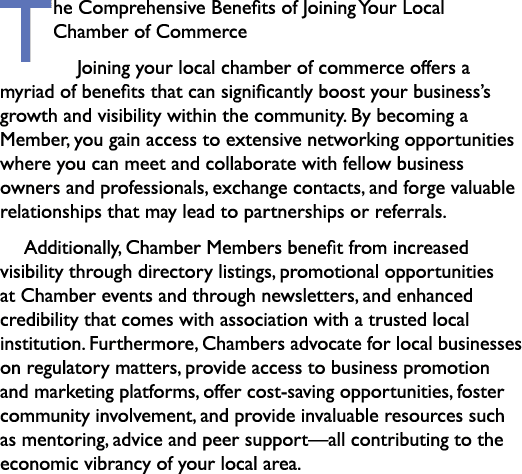 The Comprehensive Benefits of Joining Your Local Chamber of Commerce Joining your local chamber of commerce offers a ...