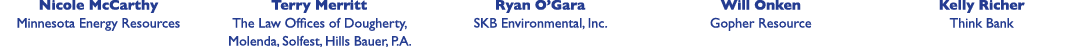 Nicole McCarthy Minnesota Energy Resources Terry Merritt The Law Offices of Dougherty, Molenda, Solfest, Hills Bauer,...