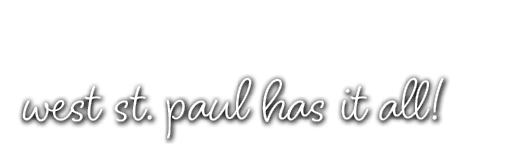 west st. paul has it all!