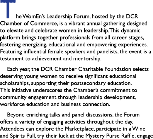The WomEn’s Leadership Forum, hosted by the DCR Chamber of Commerce, is a vibrant annual gathering designed to elevat...