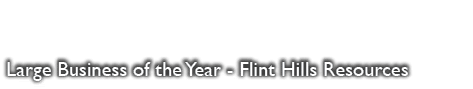 Large Business of the Year Flint Hills Resources