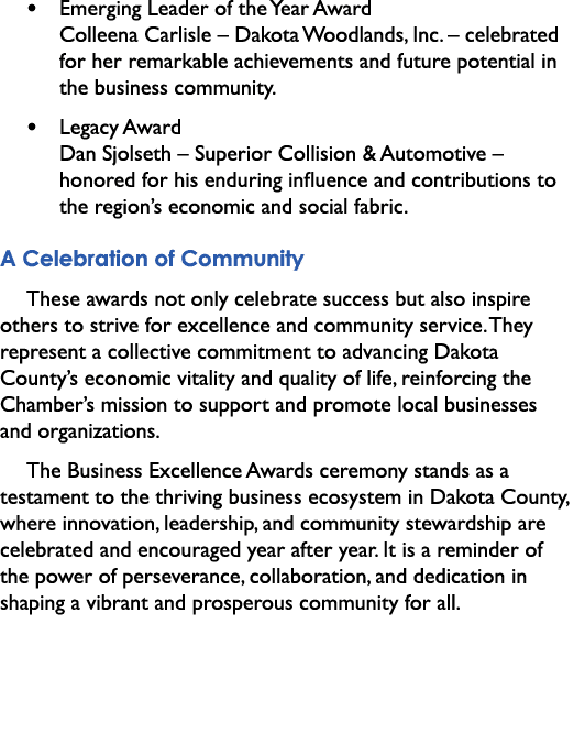 • Emerging Leader of the Year Award Colleena Carlisle – Dakota Woodlands, Inc. – celebrated for her remarkable achiev...