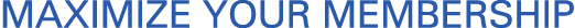 maximize your membership