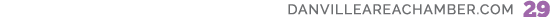 danvilleAREAchamber.com 29 