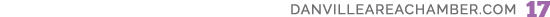 danvilleAREAchamber.com 17 