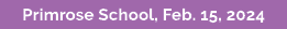 Primrose School, Feb. 15, 2024 