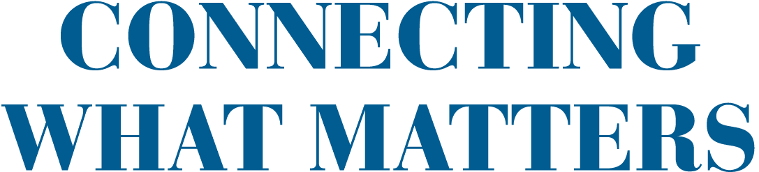 Connecting What Matters