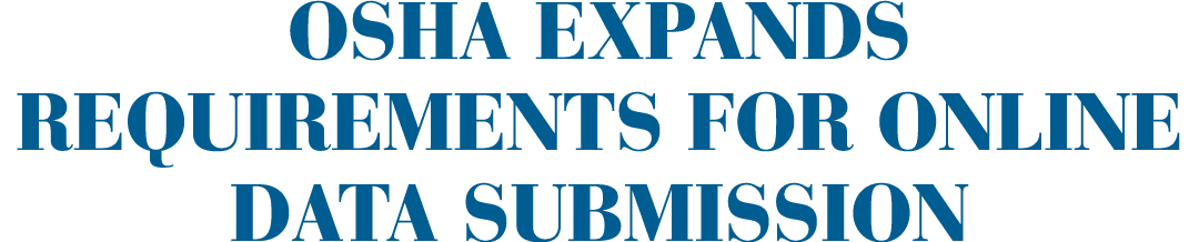 OSHA expands requirements for online data submission