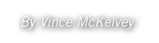 By Vince McKelvey